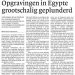 NRC Handelsblad, 16 marzo 2012, T. Toebosch: «Opgravingen in Egypte grootschalig geplundert»